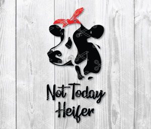 not today heifer svg