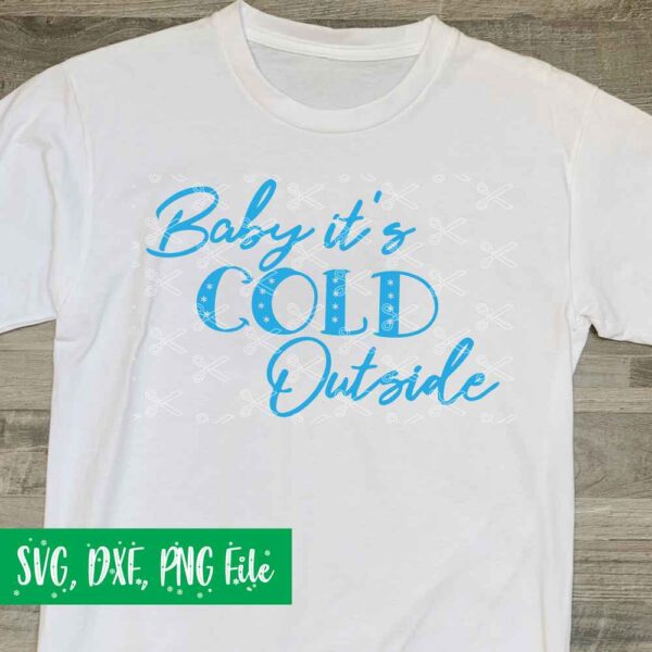 Baby its cold outside SVG