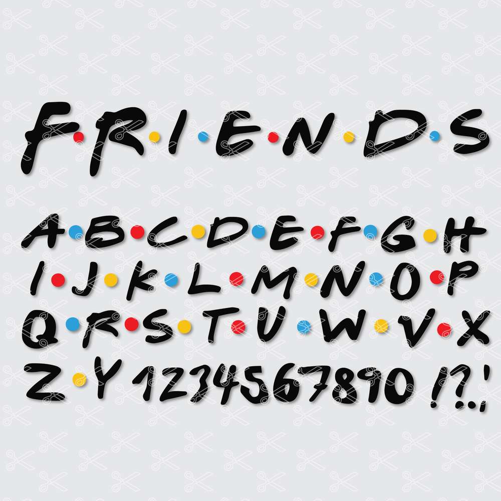 Friends Alphabet SVG DXF PNG Files - Friends Letters Clipart