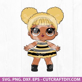 Queen Bee LOL DOLL SVG Cut File