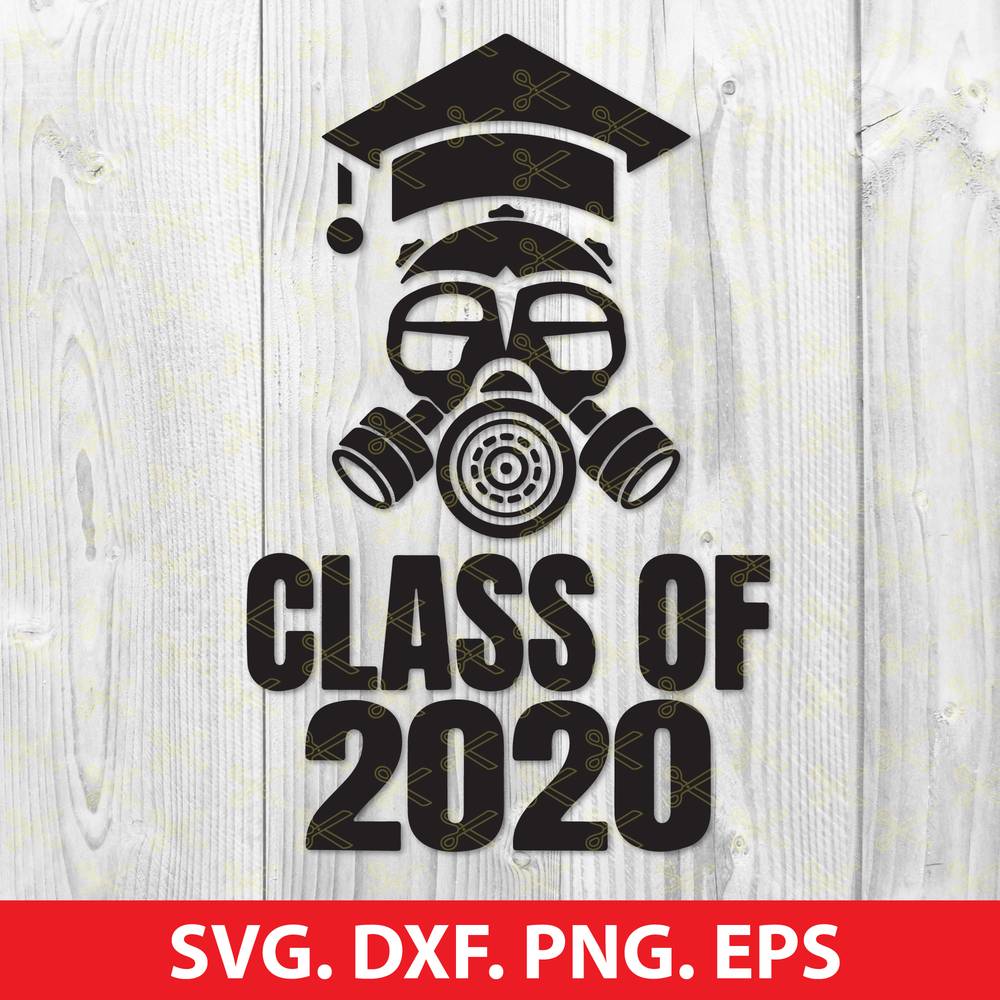 Download Class of 2020 Quarantine Seniors Gas Mask SVG, EPS, PNG ...