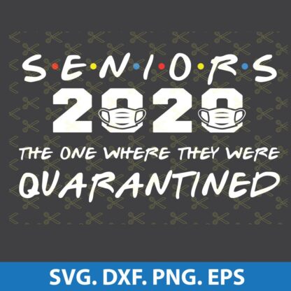 Seniors 2020 The One Where They Were Quarantined