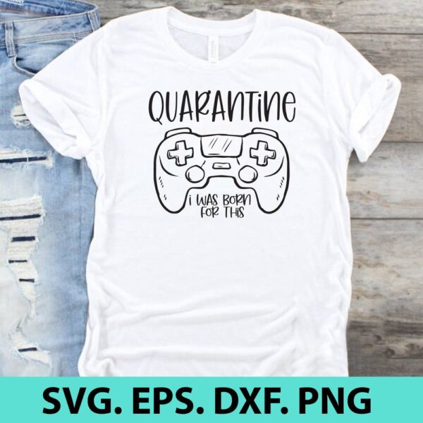 Gamer Quarantine SVG Cut File