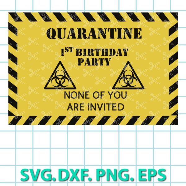 QUARANTINE Birthday SVG