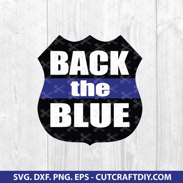 Back The Blue SVG - Police SVG - Policeman SVG Cut File