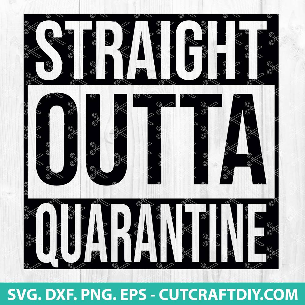 Straight Outta Your Text Cut SVG DXF EPS Png Files for Cutting Machines Cameo Silhouette Cricut Sublimation Cuttables Digital File Download