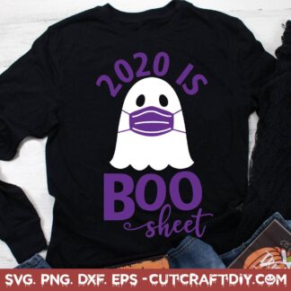 2020 is Boo Sheet Halloween SVG