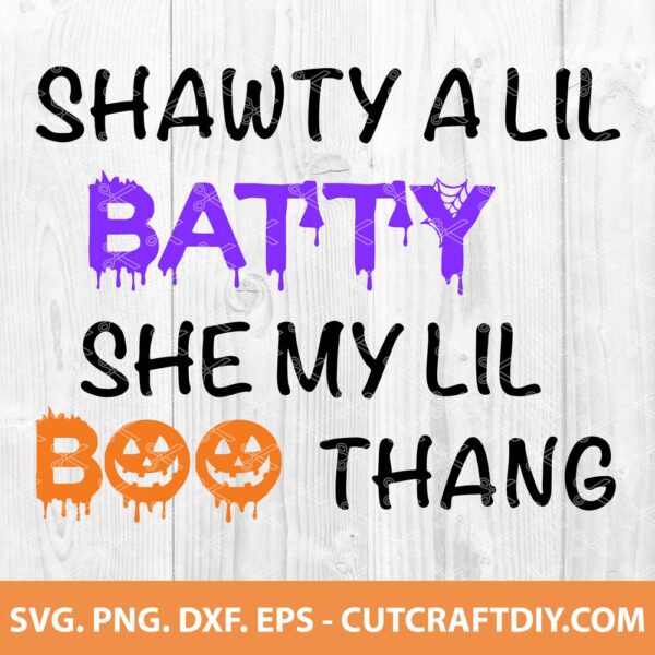 Shawty a lil batty she my lil boo thang SVG