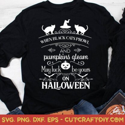 WHEN-BLACK-CATS-PROWL-AND-PUMPKINS-GLEAM-MAY-LUCK-BE-YOURS-ON-HALLOWEEN-SVG-FILE