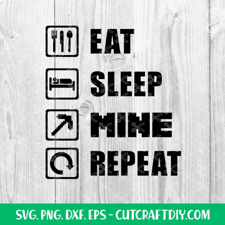 Eat Sleep Mine Repeat SVG, Minecraft T-shirt SVG, Gamer SVG