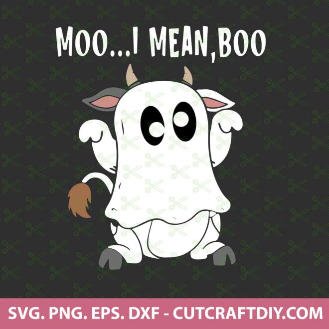 Moo I Mean Boo SVG Cut File