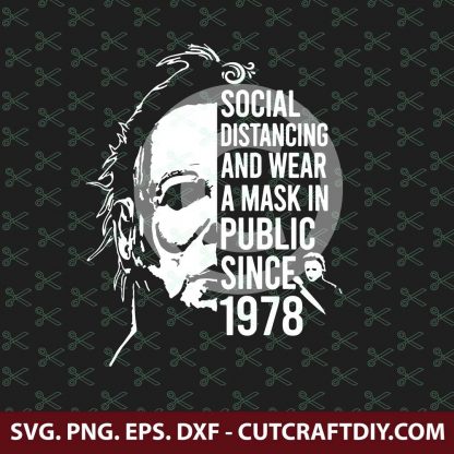 Social Distancing And Wear A Mask In Public Since 1978 SVG
