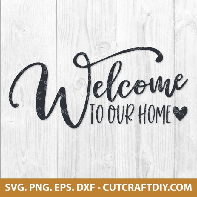 WELCOME-TO-OUR-HOME-SVG