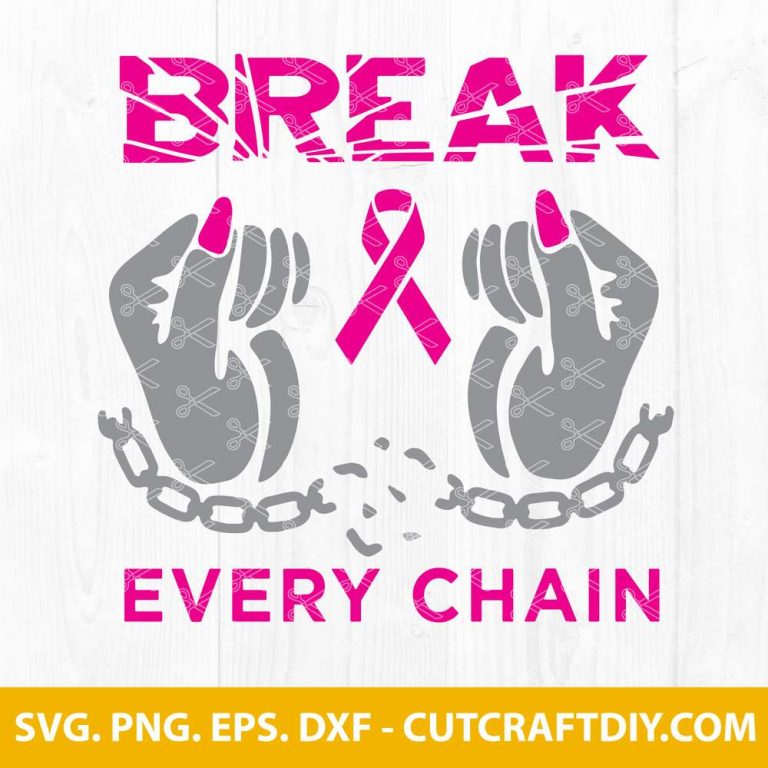 Break Every Chain SVG