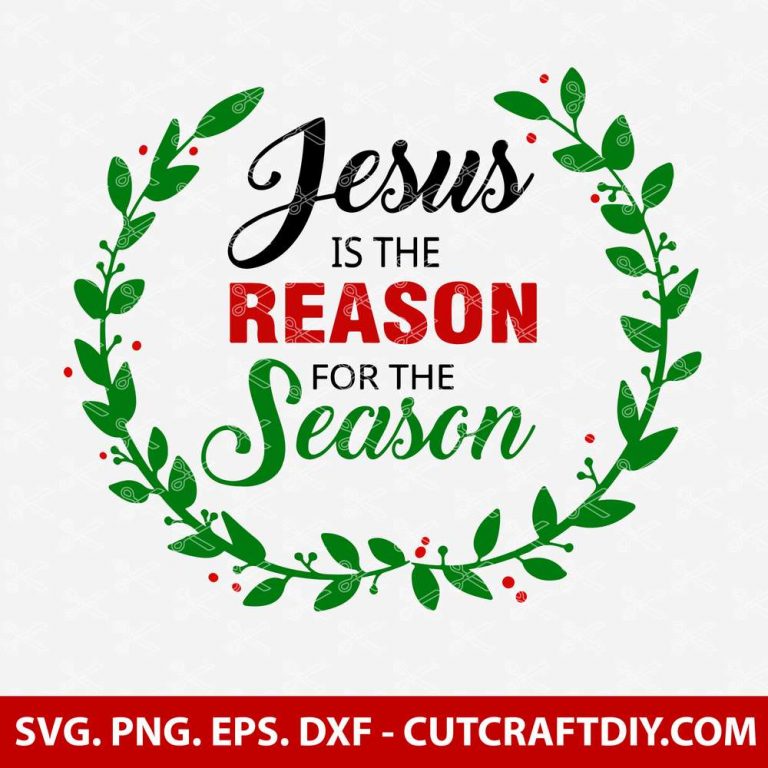 Jesus is the reason for the season SVG File