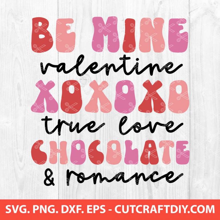 Be my valentine SVG Cut File