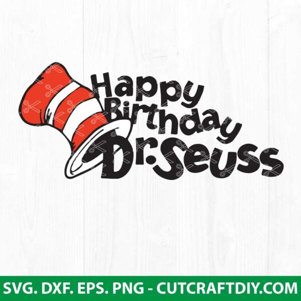 Happy Birthday Dr Seuss SVG