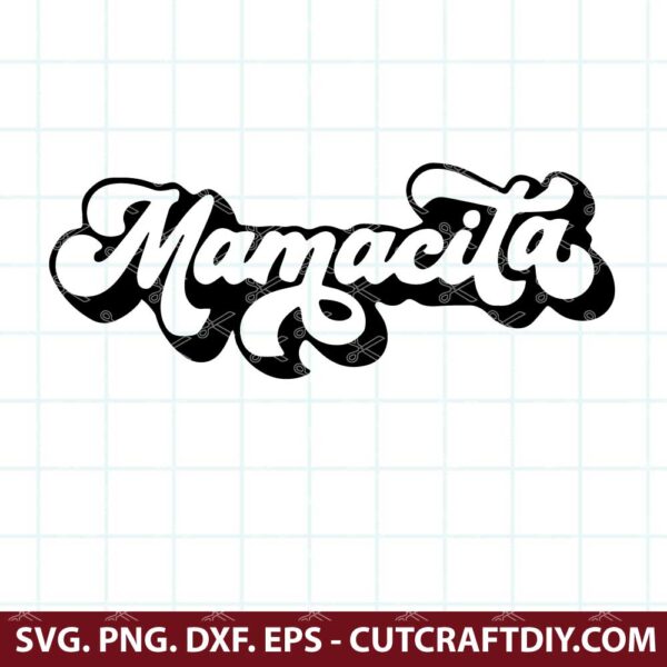 Mamacita SVG