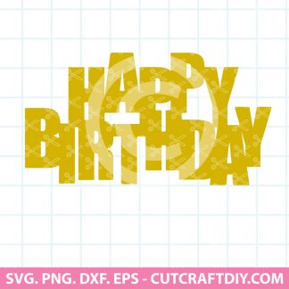 Happy Birthday Cake Toppers SVG