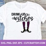 Drink up Witches SVG