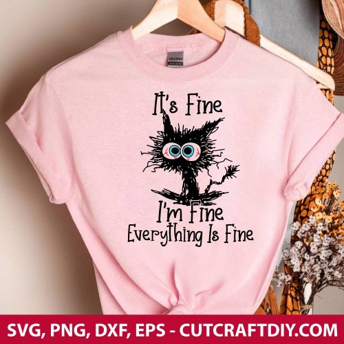 It's fine I'm fine everything is fine SVG PNG DXF EPS Cut Files