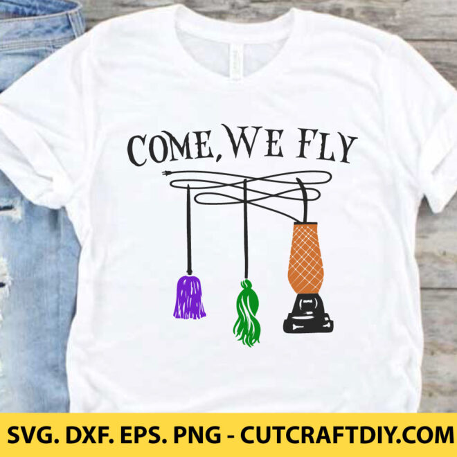 Come We Fly SVG