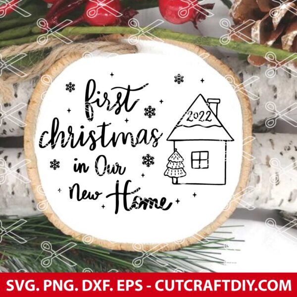 First Christmas in our new home SVG