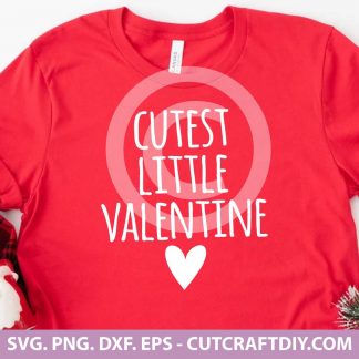 Cutest Little Valentine SVG