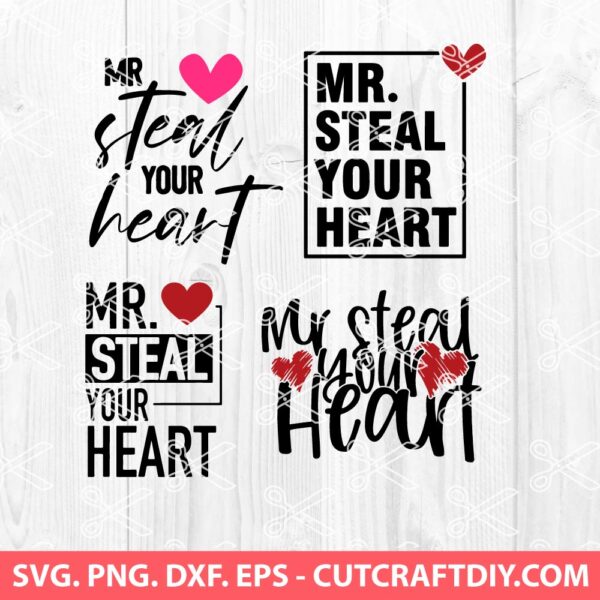 Mr Steal Your Heart SVG