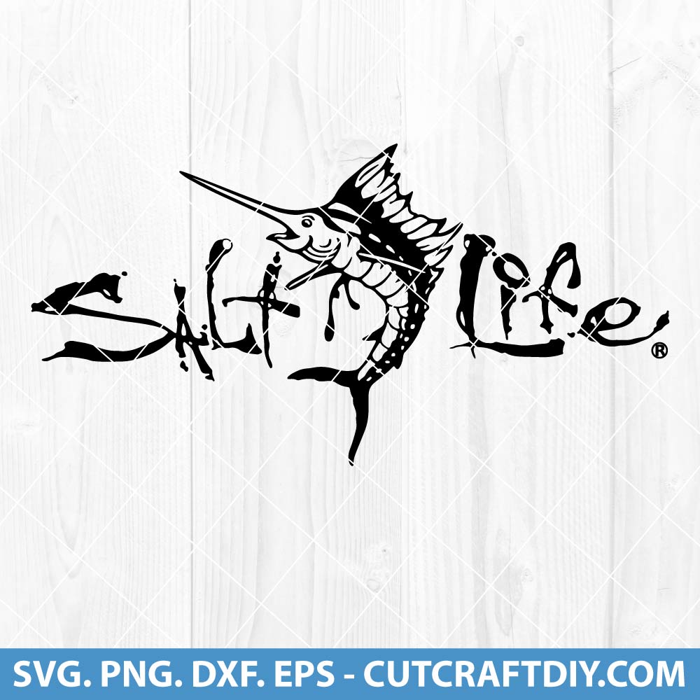 Salt Life Logo SVG | Salt Life Tattoo Design | PNG DXF EPS Cut Files ...