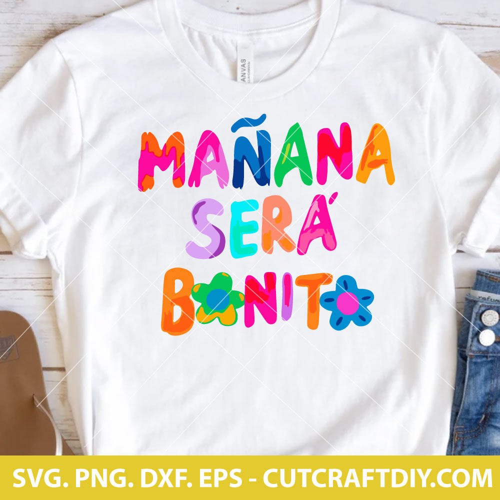 Manana Sera Bonito SVG File Karol G Manana Sera Bonito PNG DXF EPS 