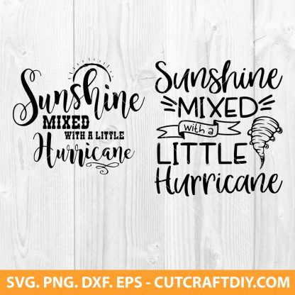 Sunshine Mixed With A Little Hurricane SVG