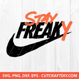Nike Stay Freaky SVG