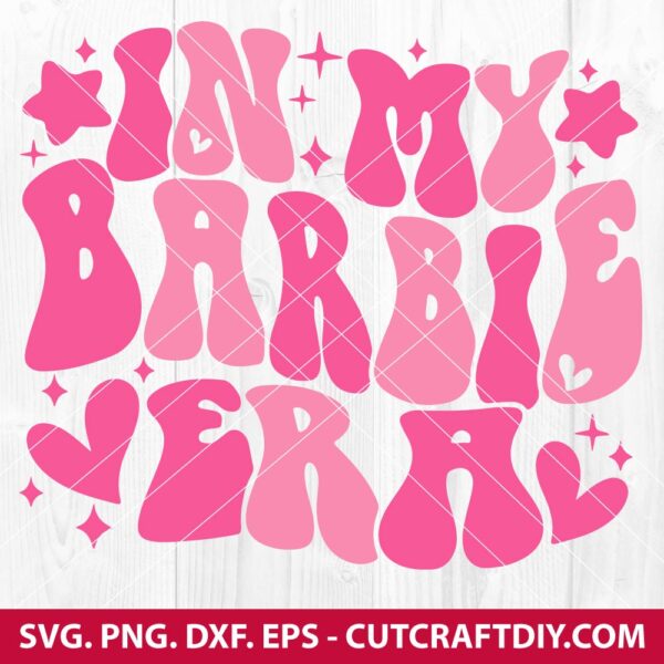 In My Barbie Era SVG