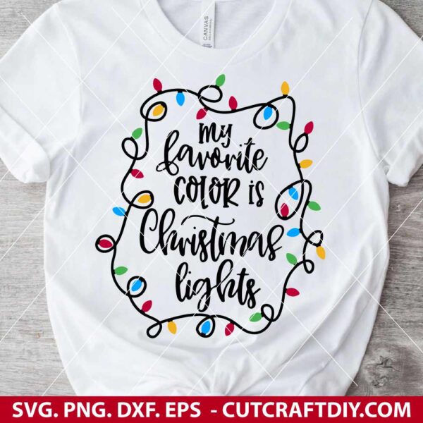 My Favorite Color Is Christmas Lights SVG