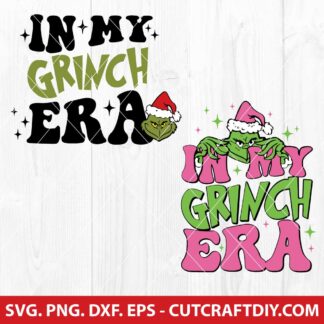 In My Grinch Era SVG