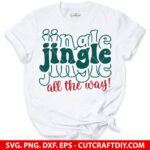 Jingle All the Way SVG Cut File