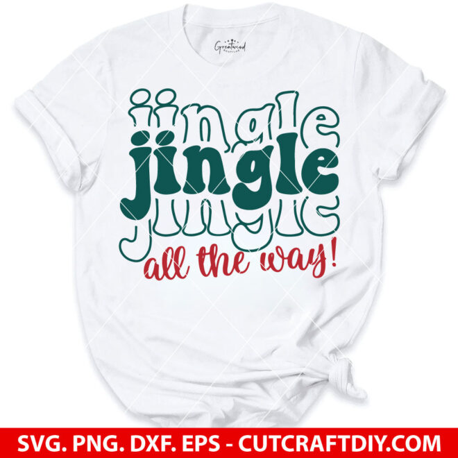 Jingle All the Way SVG Cut File