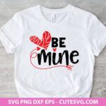 Be Mine SVG, Valentine's Day SVG, Love SVG, Heart SVG, PNG, DXF, EPS, Cut Files for Cricut and Silhouette, Digital Download