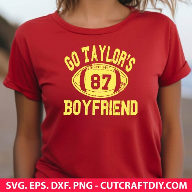 Go Taylor's Boyfriend SVG Cut Files
