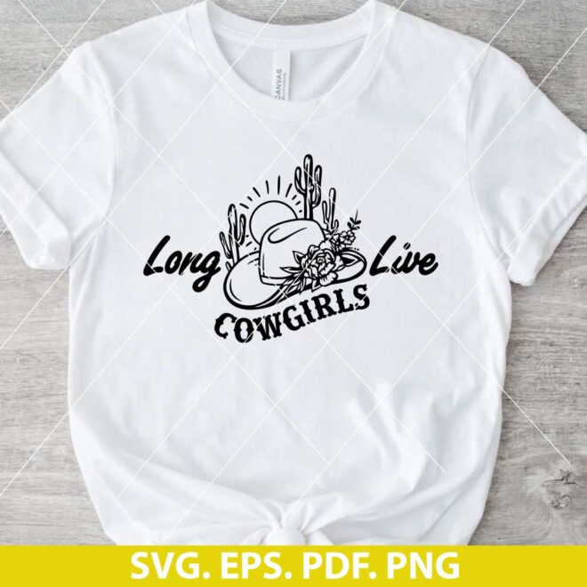 Long Live Cowgirls SVG