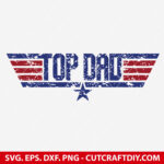Top Dad SVG, Dad SVG, Fathers Day SVG, PNG, DXF, EPS, Cut files for Cricut and Silhouette - Instant Download