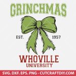 Grinchmas Whoville University SVG, Grinchmas Coquette Bow SVG, Grinch SVG, Whoville Christmas SVG, Grinch holiday design PNG