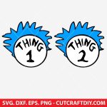 Thing 1 and Thing 2 SVG, Dr. Seuss SVG, Thing One Thing Two SVG, Seuss SVG, Cricut Thing 1 and 2, Dr. Seuss t-shirt design, vinyl cut file