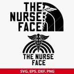 The Nurse Face SVG, Nurse SVG, Healthcare SVG design, Medical profession SVG, Nursing clipart, Cricut nurse, PNG, DXF, EPS, Cut Files